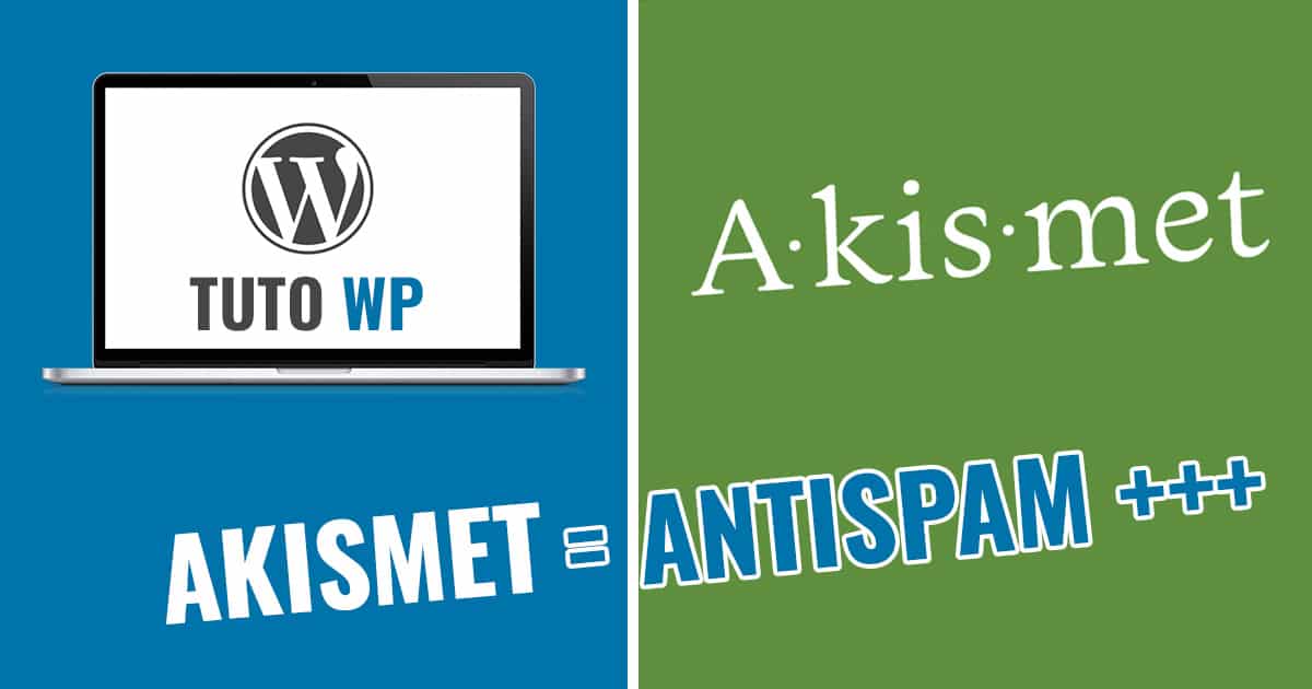 Akismet : un antispam gratuit sur Wordpress