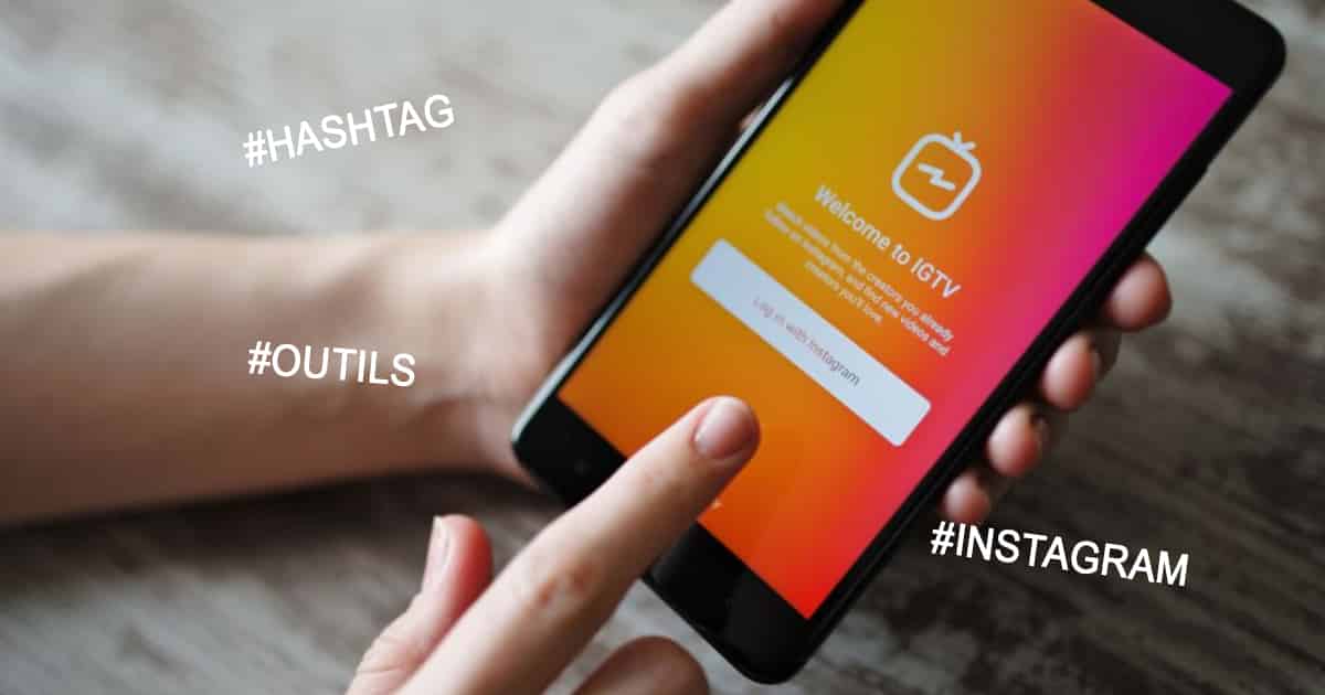 Trouver des idées de Hashtags pour Instagram